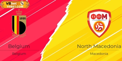 Soi kèo Bỉ vs Bắc Macedonia, 01h45 ngày 11/10/2025: Bỉ quyết tâm đòi lại ngôi đầu
