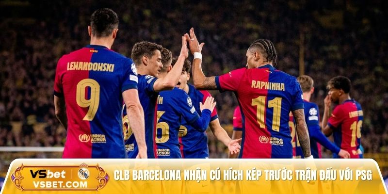 CLB Barcelona nhận cú hích kép trước trận đấu với PSG